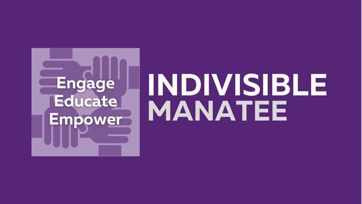 Indivisible Manatee Banner. Indivisible Manatee will be hosting Freedom of Speech: A Right Under Fire.